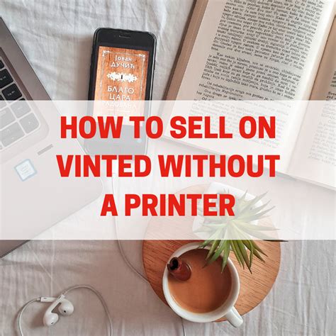 How to Sell on Vinted without a Printer: Quick and Easy Guide.